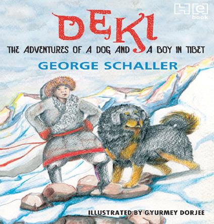 Deki: The Adventures of a Dog and a Boy in Tibet - George B. Schaller - ebook