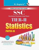 Ssc: Combined Graduate Level (Cgl) Tier-II (Paper-III) Statistics Exam Guide