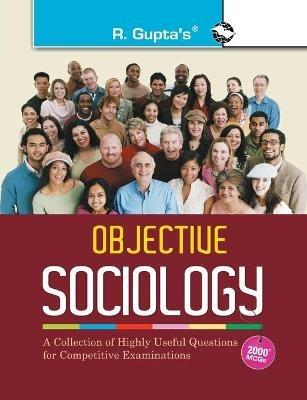 Objective Sociology: A Collection of Highly useful Questions for Competitive Exams - Rph Editorial Board - cover