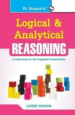 Logical and Analytical Reasoning: Useful for All Competitive Exams - A.K. Gupta - cover