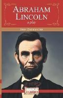 Abraham Lincoln: A Play - John Drinkwater - cover