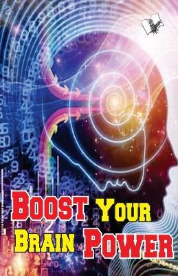 Boost Your Brain Power: Smart Ways to Score High in Exams - Varinder Aggarwal - cover