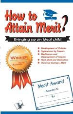 How to Attain Merit: Bringing Up an Ideal Child