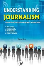 Understanding Journalism