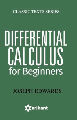Differential Calculus for Beginners - Joseph Edwards - cover