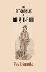 The Authentic Life Of Billy The Kid