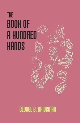 The Book Of A Hundred Hands - George B Bridgman - cover