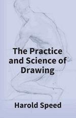 The Practice And Science Of Drawing