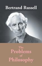 The Problems Of Philosophy