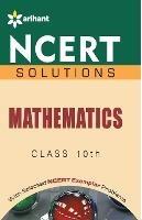 Ncert Solutions - Mathematics for Class X - Amit Rastogi,Sanjeev Jain - cover