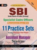 Sbi Group Assistant Manager (Systems) Specialist Cadre Officers  (11 Practice Sets Including Previous Year Paper) 2016