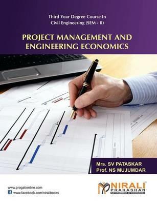 Project Management and Engineering Economics - N S Mujumdar - cover