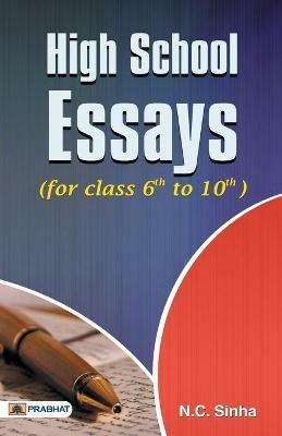High School Essays - N.C. Sinha - cover