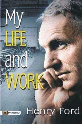 My Life And Work - Henry Ford - cover