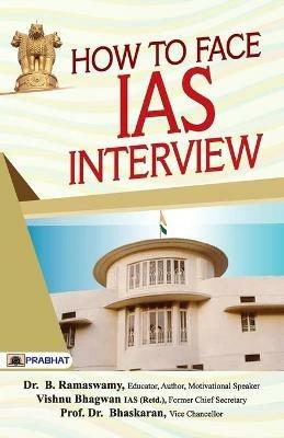 How to Face IAS Interview: Character and Nation Building - B. Ramaswamy,Vishnu Bhagwan - cover