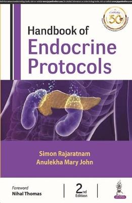 Handbook of Endocrine Protocols - Simon Rajaratnam,Anulekha Mary John - cover