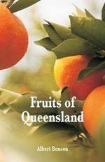 Fruits of Queensland