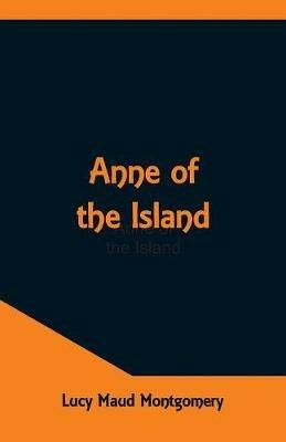 Anne Of The Island - Lucy Maud Montgomery - cover