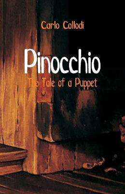 Pinocchio: The Tale of a Puppet - Carlo Collodi - cover