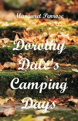 Dorothy Dale's Camping Days - Margaret Penrose - cover