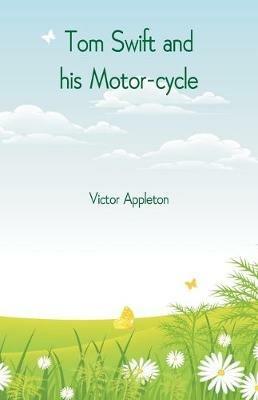 Tom Swift and his Motor-cycle - Victor Appleton - cover