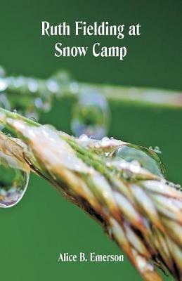 Ruth Fielding at Snow Camp - Alice B Emerson - cover