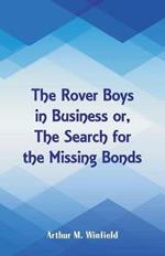 The Rover Boys in Business: The Search for the Missing Bonds