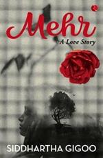 MEHR: A Love Story