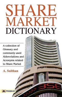 Share Market Dictionary - A. Sulthan - cover
