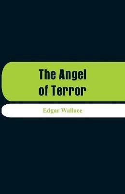 The Angel of Terror - Edgar Wallace - cover