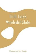 Little Lucy's Wonderful Globe