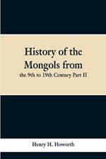 History of the Mongols from the 9th to 19th Century Part II. The So-called Tartars of Russia and Central Asia