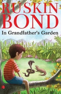IN GRANDFATHER'S GARDEN - Ruskin Bond - cover