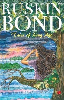 Tales of Long Ago - Ruskin Bond - cover