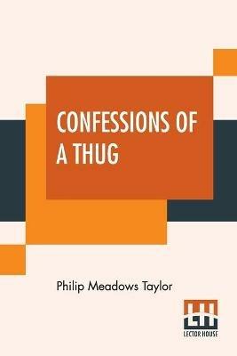 Confessions Of A Thug - Philip Meadows Taylor - cover