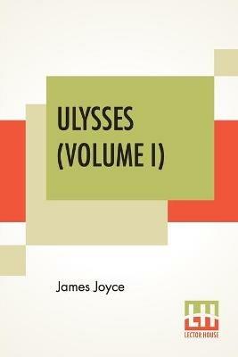 Ulysses (Volume I) - James Joyce - cover