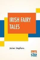 Irish Fairy Tales - James Stephens - cover