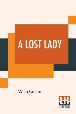 A Lost Lady - Willa Cather - cover