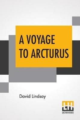 A Voyage To Arcturus - David Lindsay - cover