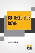 Buttered Side Down: Stories