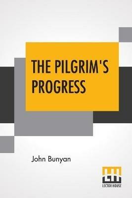The Pilgrim's Progress: Every Child Can Read; Edited By Rev. Jesse Lyman Hurlbut - John Bunyan - cover