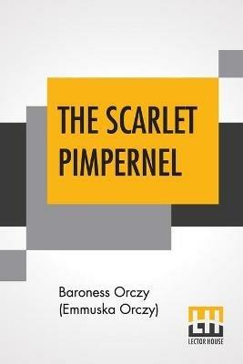 The Scarlet Pimpernel - Baroness Orczy (Emmuska Orczy) - cover