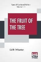 The Fruit Of The Tree (Complete) - Edith Wharton - cover