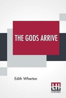 The Gods Arrive - Edith Wharton - cover