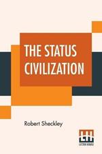 The Status Civilization