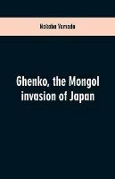 Ghenko, the Mongol invasion of Japan