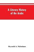 A Literary History of the Arabs