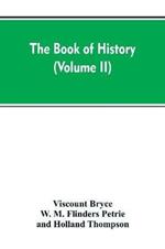 The Book of history: A history of all nations from the earliest times to the present, with over 8,000 (Volume II)