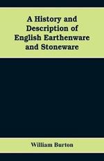 A History and Description of English Earthenware and Stoneware