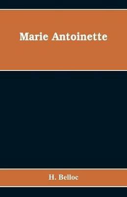 Marie Antoinette - H Belloc - cover